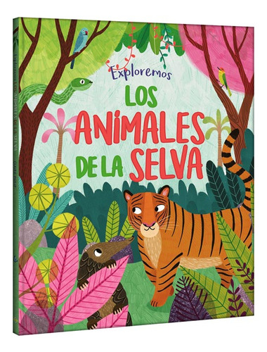 Libro Pasta Dura Los  Animales De La Selva