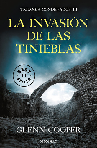 La Invasiãâ³n De Las Tinieblas, De Cooper, Glenn. Editorial Debolsillo, Tapa Blanda En Español