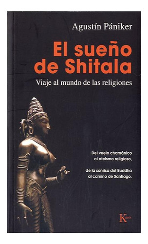 El Sueño De Shitala: Viaje Al Mundo De Las Religiones Agust