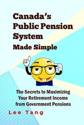 Libro Canada's Public Pension System Made Simple : The Se...