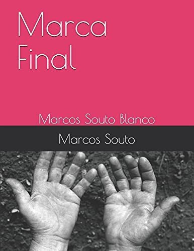 Marca Final: Marcos Souto Blanco