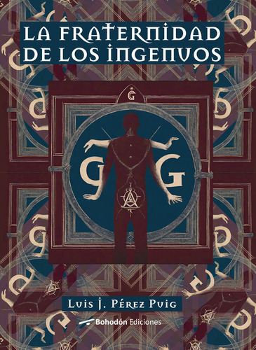 La Fraternidad De Los Ingenuos, De Pérez Puig, Luis. Editorial Bohodon, Tapa Blanda En Español, 2024