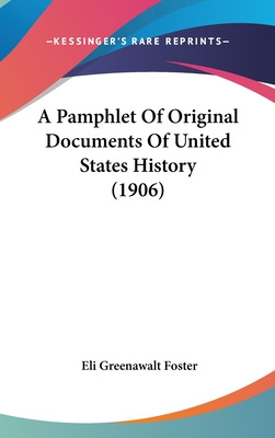 Libro A Pamphlet Of Original Documents Of United States H...