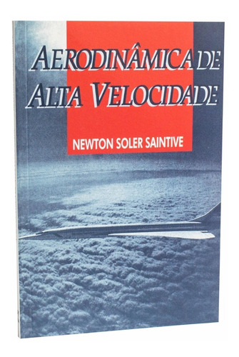 Livro Aerodinâmica De Alta Velocidade