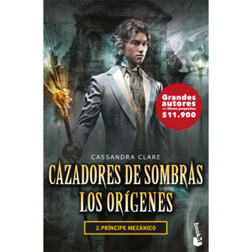 Principe Mecanico (cazadores De Sombras. Los Origenes #2)
