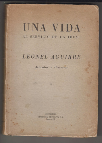 1950 Partido Nacional Leonel Aguirre Al Servicio De Un Ideal