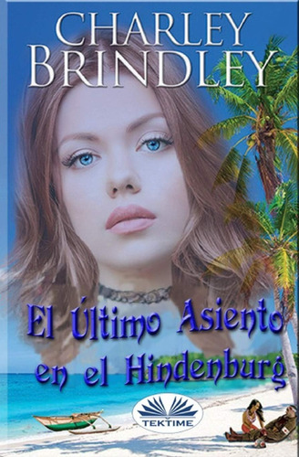 Libro: El Último Asiento En El Hindenburg (spanish Edition)