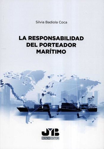 Libro Responsabilidad Del Porteador Marítimo, La