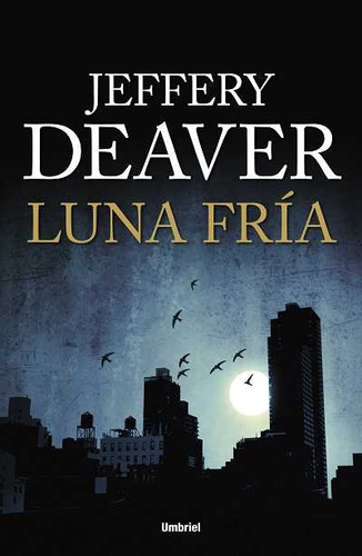 Luna Fria - Deaver, Jeffery
