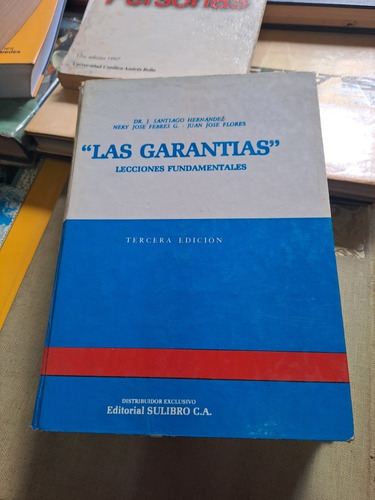 Las Garantías Lecciones Fundamentales, De J. Santiago Hernán