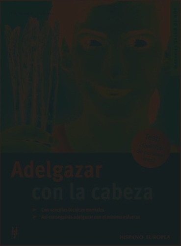 Adelgazar Con La Cabeza