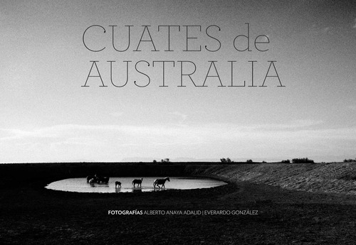 Cuates de Australia, de González, Everardo. Elefanta Editorial, tapa blanda en español, 2014