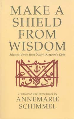 Libro Make A Shield From Wisdom - Nasir-i Khusraw