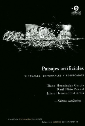 Libro Paisajes Artificiales. Virtuales, Informales Y Edific