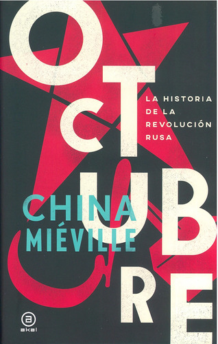 Octubre. La Historia De La Revolucion Rusa