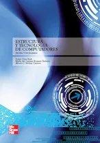 Comprar Estructura Y Tecnolog{a De Computadoras: Teor{a Y Problemas Resueltos, De Romero Ternero,. Editorial Mcgraw-hill Interamericana De España S.l., Tapa Blanda En Español