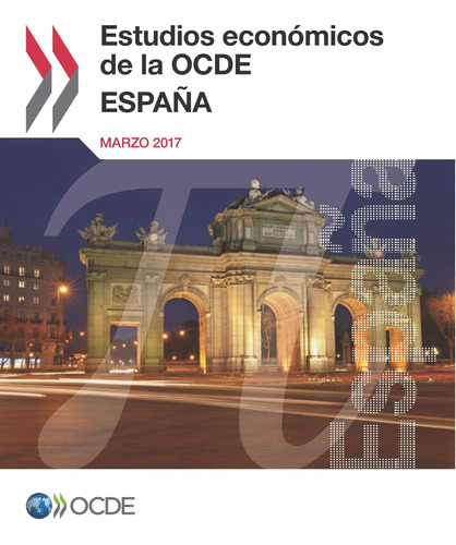 Libro: Estudios Económicos Ocde: España 2017 (spanish