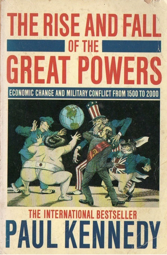 Paul Kennedy  The Rise And Fall Of The Great Powers  