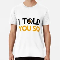Comprar Remera Camisa Bitcoin, Bitcoin Te Lo Dije, Camisa Bitcoin Di