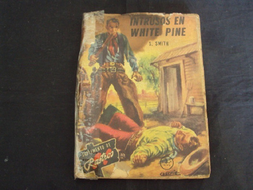 Suplemento Rastros - Intrusos En White Pine (acme) 1953