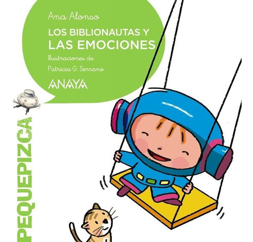 Los Biblionautas Y Las Emociones, De Alonso, Ana. Editorial Anaya Infantil Y Juvenil, Tapa Blanda En Español