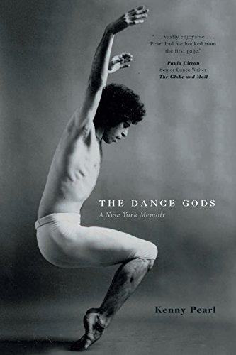The Dance Gods A New York Memoir