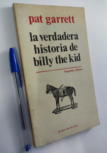 La Verdadera Historia De Billy The Kid. Pat Garrett (Reacondicionado)
