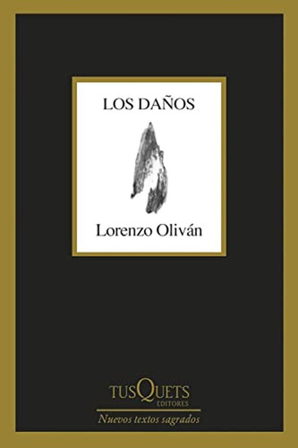 Los daños (Marginales), de OLIVAN LORENZO. Editorial Tusquets Editores S.A., tapa pasta blanda, edición 1 en español, 2022