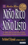 Niño Rico Niño Listo - Robert T. Kiyosaki