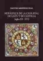 Heraldica De La Casa Real De Leon Y De Castilla (siglos X...