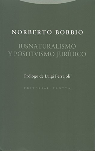 Iusnaturalismo Y Positivismo Jurídico (estructuras Y Proceso