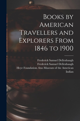 Libro Books By American Travellers And Explorers From 184...