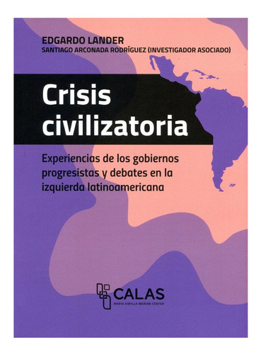 Crisis Civilizatoria  Coleccion Calas - Lander, Edgardo / A