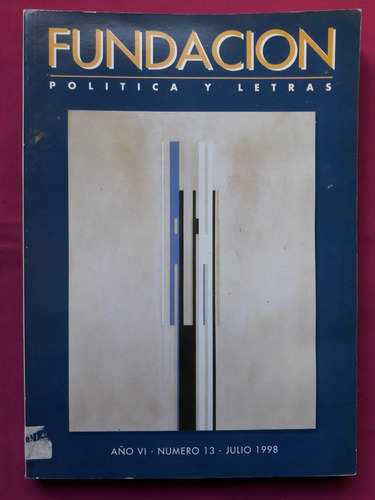 Fundacion Politica Y Letras N° 13 - Año 6 - Julio 1998