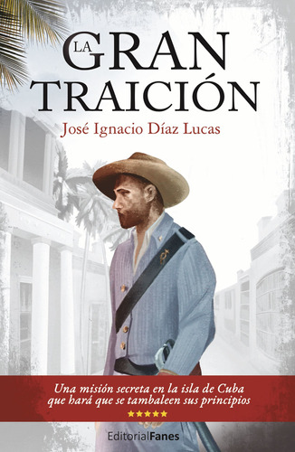 La Gran Traición - Díaz Lucas, José Ignacio  - *