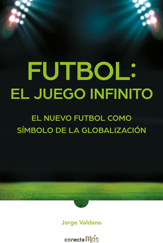 Libro Fútbol: Juego Infinito - Jorge Valdano