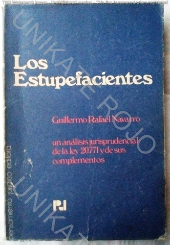 Libro Los Estupefacientes - Jurisprudencia - Navarro - Usado