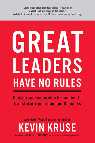 Libro: Great Leaders Have No Rules:contrarian Leadership To