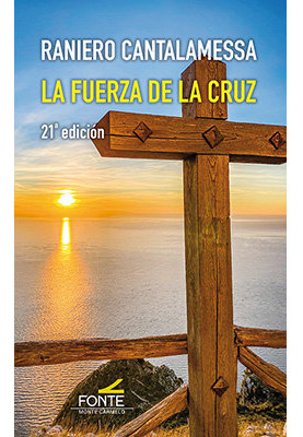 Libro La Fuerza De La Cruz - Cantalamessa,raniero