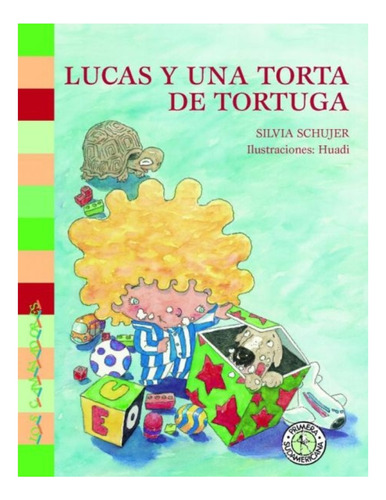 Lucas Y Una Torta De Tortuga - Schujer Silvia