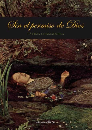 Libro Sin El Permiso De Dios - Alvarez Gonzalez, Fatima