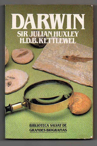 Darwin - Sir Julian Huxley - H.d.b.kettlewel (b)