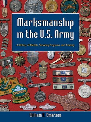 Libro Marksmanship In The U.s. Army: A History Of Medals,...