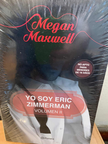 Yo Soy Eric Zimmerman, Vol Ii Megan  Maxwell ()  · Planeta