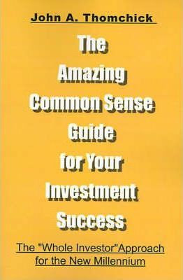 Libro The Amazing Common Sense Guide For Your Investment ...