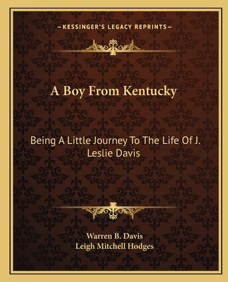 Libro A Boy From Kentucky: Being A Little Journey To The ...