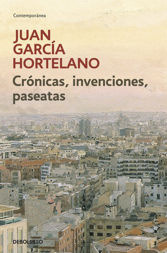 Crónicas, Invenciones, Paseatas (libro Original)
