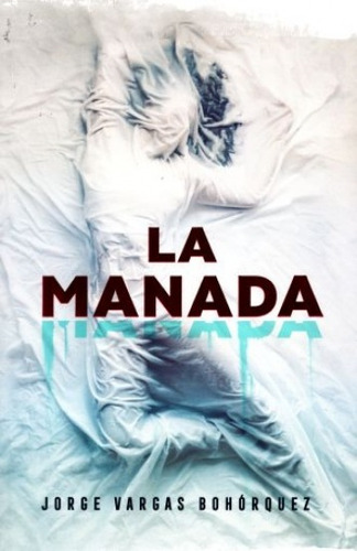 La Manada - Jorge Vargas Bohorquez - Nuevo