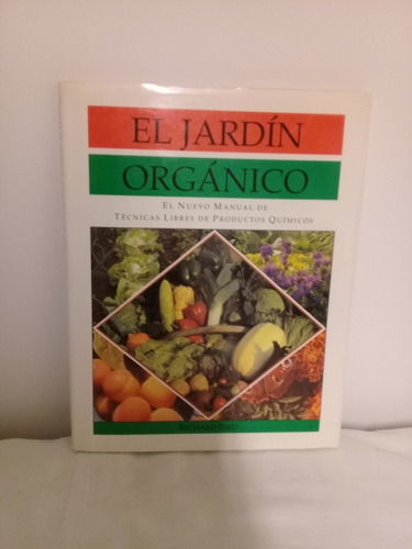 Libro: Manual De Huerta Organica.( El Jardin Organico)