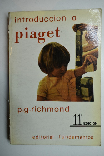 Introducción A Piaget P.g. Richmond Subrayados          C151